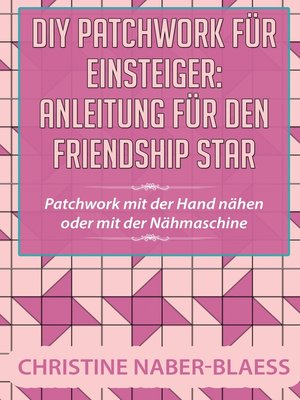 cover image of DIY Patchwork für Einsteiger--Anleitung für den Friendship Star